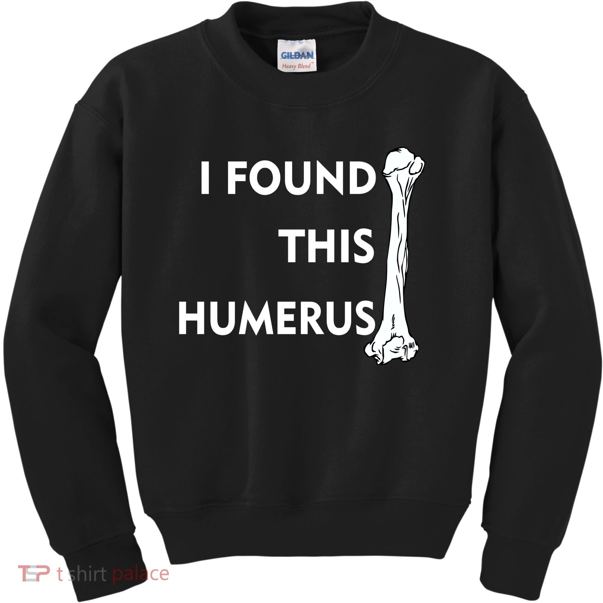 I Found This Humerus Kids Sweatshirt