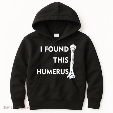 I Found This Humerus Kids Hoodie