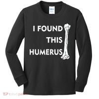 I Found This Humerus Kids Long Sleeve Shirt thumb 0