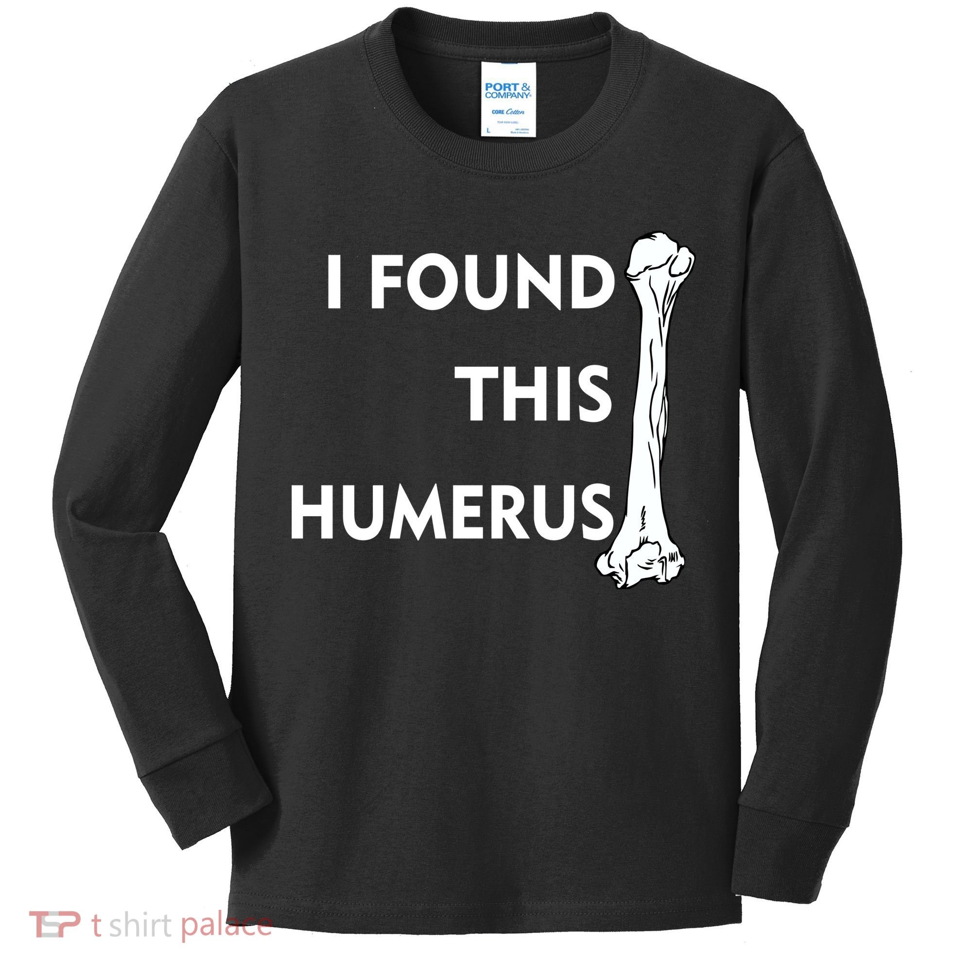 I Found This Humerus Kids Long Sleeve Shirt