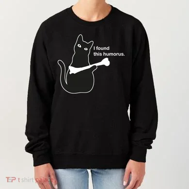 I Found This Humorous Cat Women's Sweatshirt