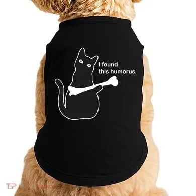 I Found This Humorous Cat Doggie Tank