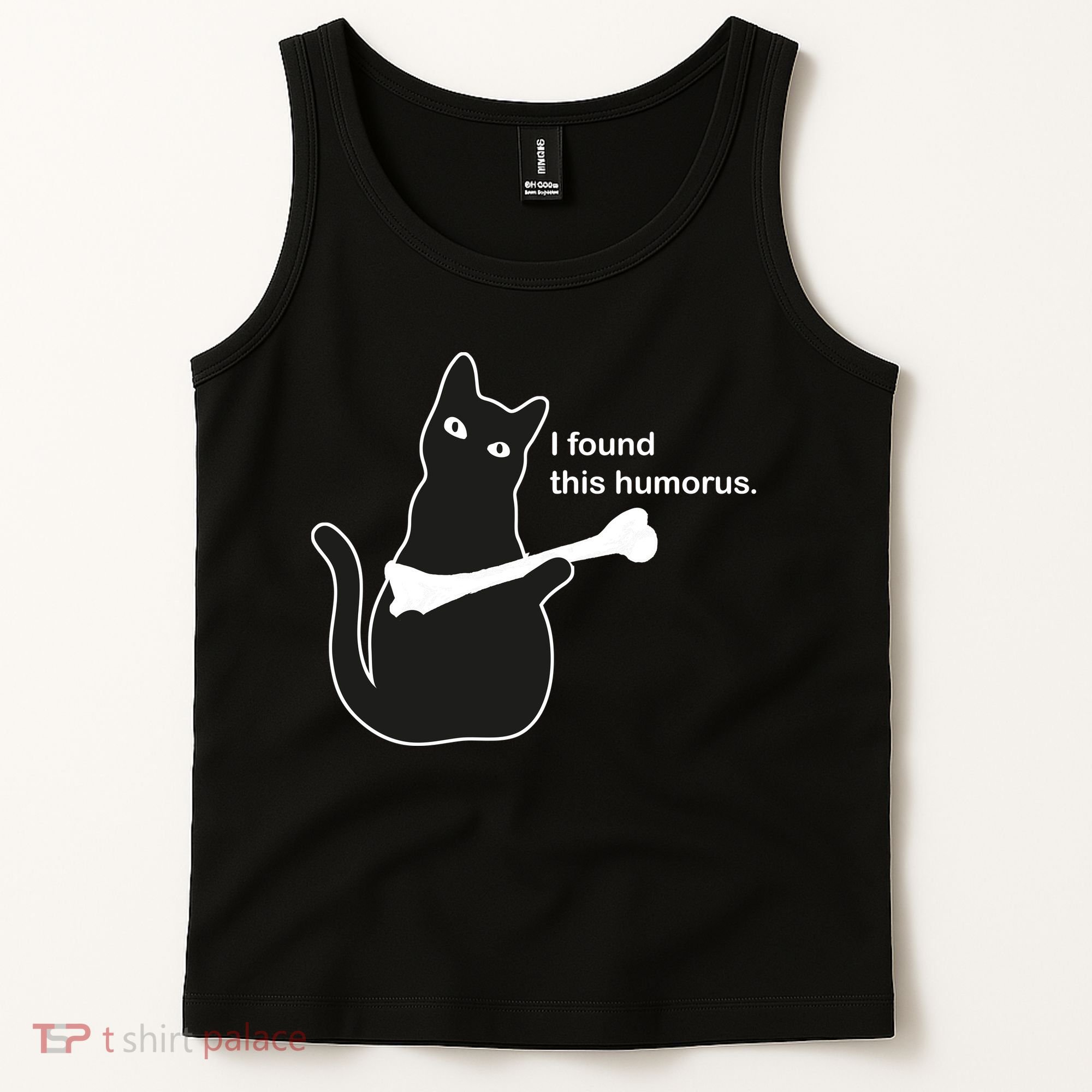 I Found This Humorous Cat Tank Top