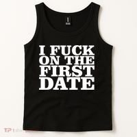 I Fuck On The First Date Tank Top thumb 2