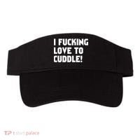 I Fucking Love To Cuddle! Visor thumb 0