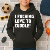 I Fucking Love To Cuddle! Kids Hoodie thumb 2
