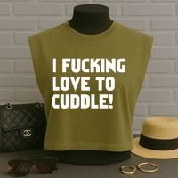 I Fucking Love To Cuddle! Garment-Dyed Women's Muscle Tee thumb 3