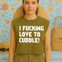 I Fucking Love To Cuddle! Garment-Dyed Women's Muscle Tee thumb 4