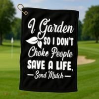 I Garden So I Don't Choke People Golf Towel thumb 1