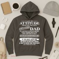 I Get My Attitude From My Freakin' Awesome Dad Hoodie thumb 3