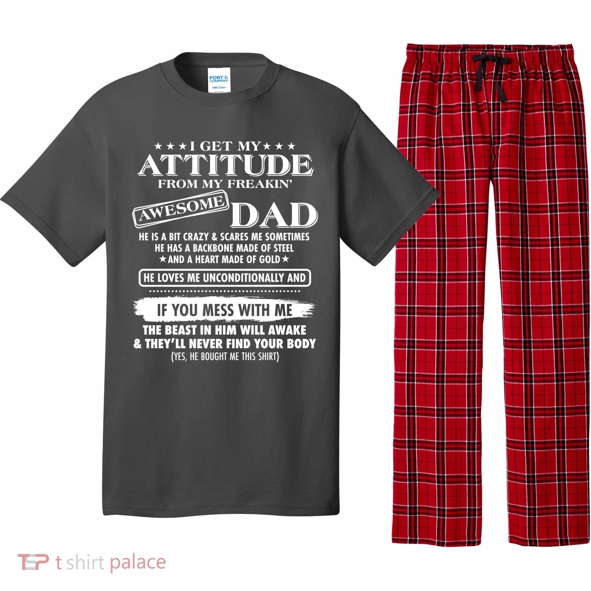 I Get My Attitude From My Freakin' Awesome Dad Pajama Set