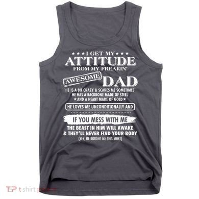 I Get My Attitude From My Freakin' Awesome Dad Tank Top