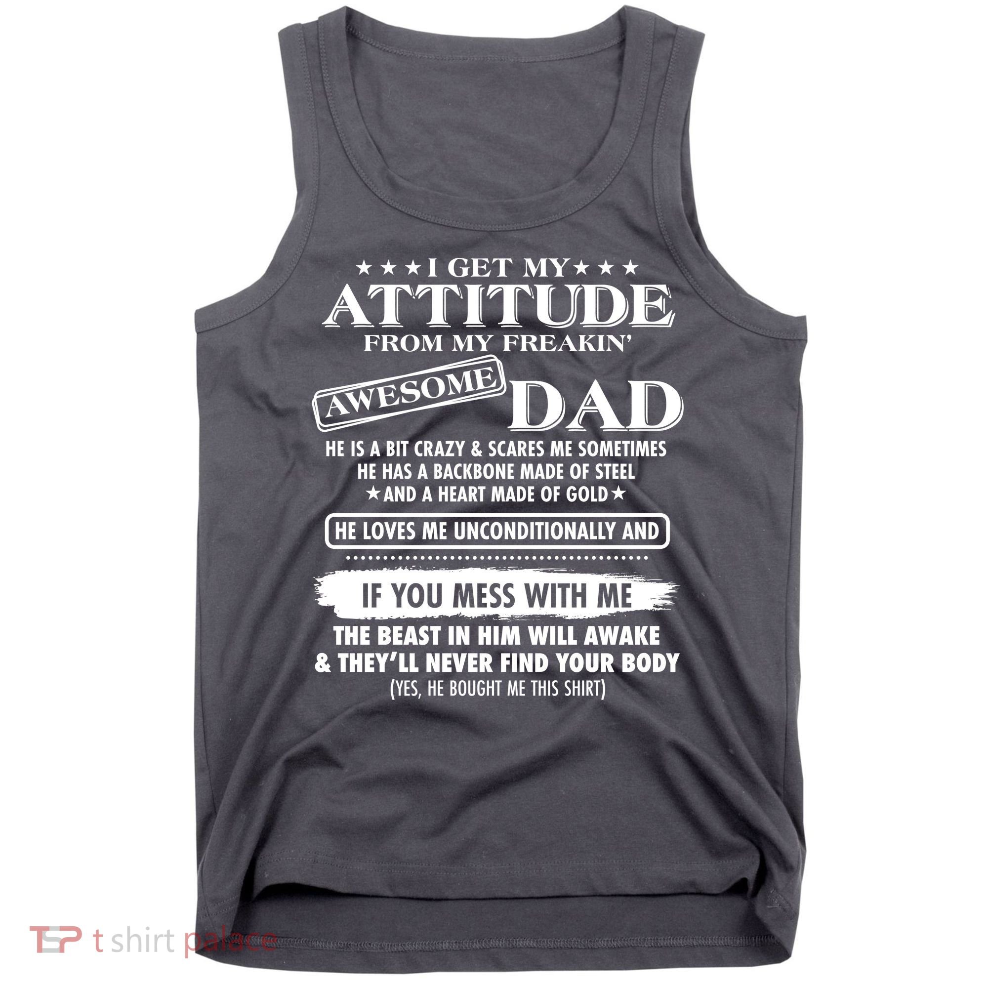 I Get My Attitude From My Freakin' Awesome Dad Tank Top