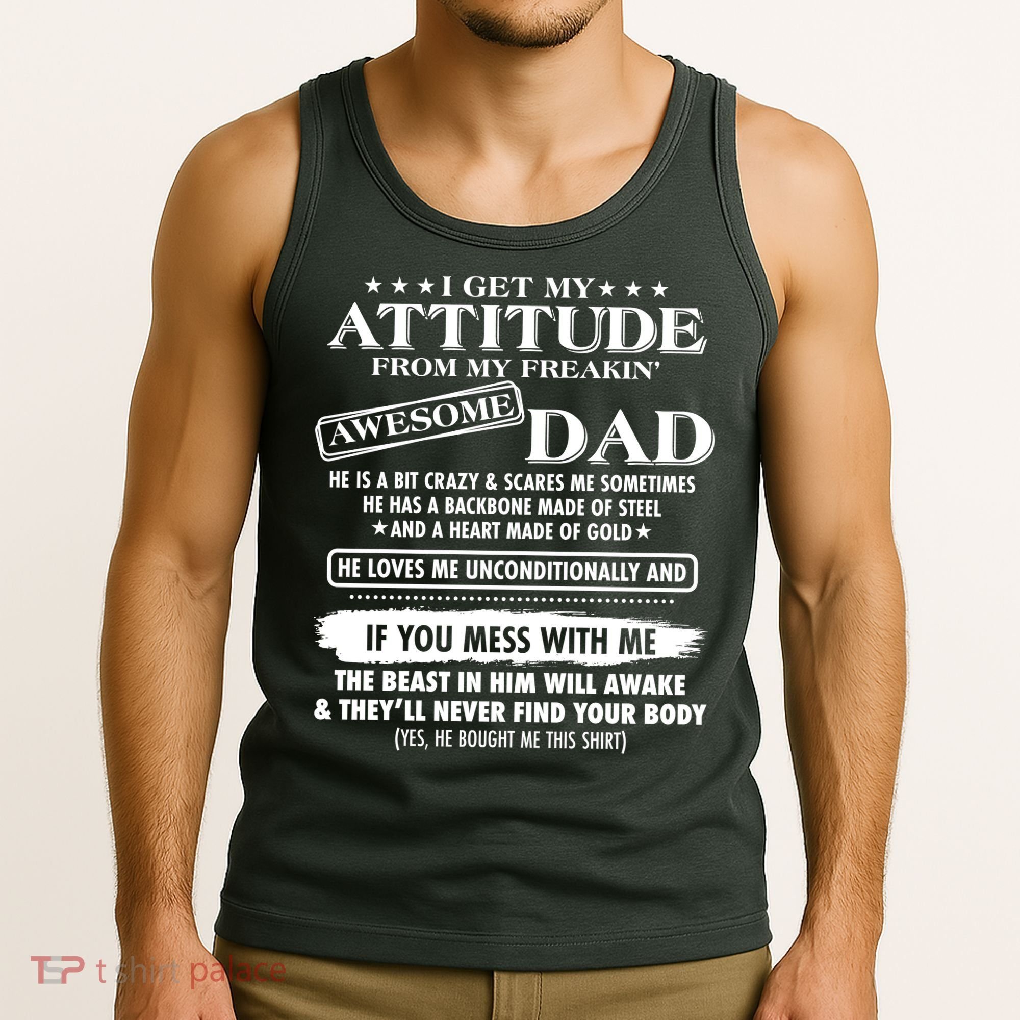 I Get My Attitude From My Freakin' Awesome Dad Tank Top