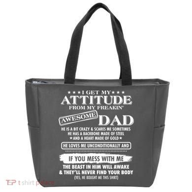 I Get My Attitude From My Freakin' Awesome Dad Bag