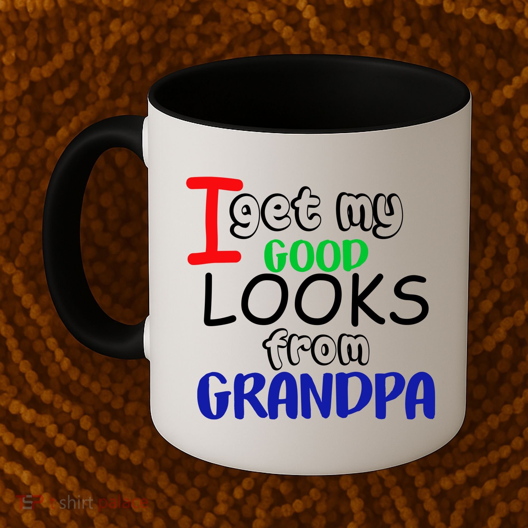 I Get My Looks From Grandpa Coffee Mug