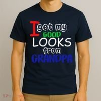 I Get My Looks From Grandpa T-Shirt thumb 3