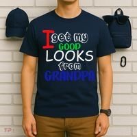 I Get My Looks From Grandpa T-Shirt thumb 6