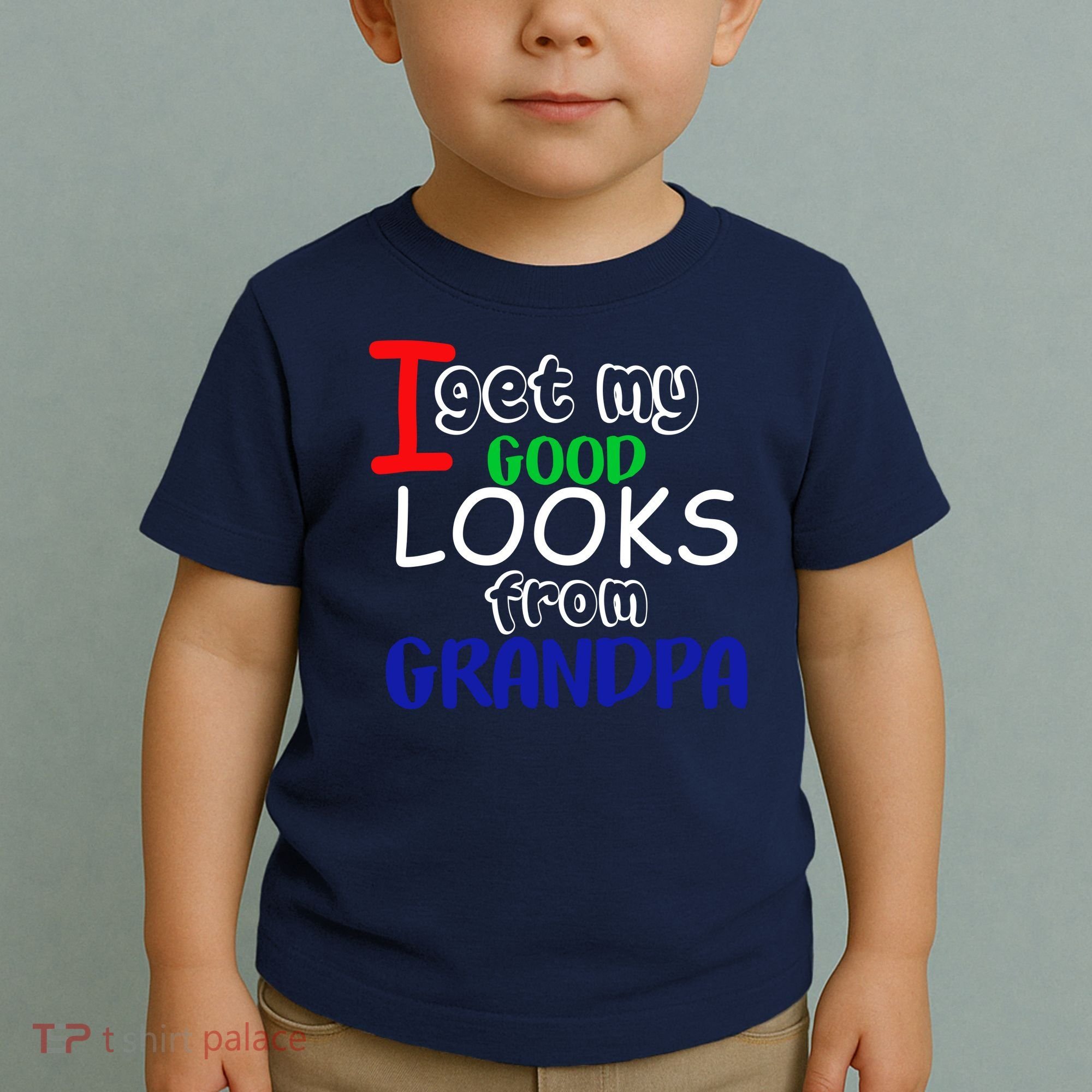 I Get My Looks From Grandpa Toddler T-Shirt