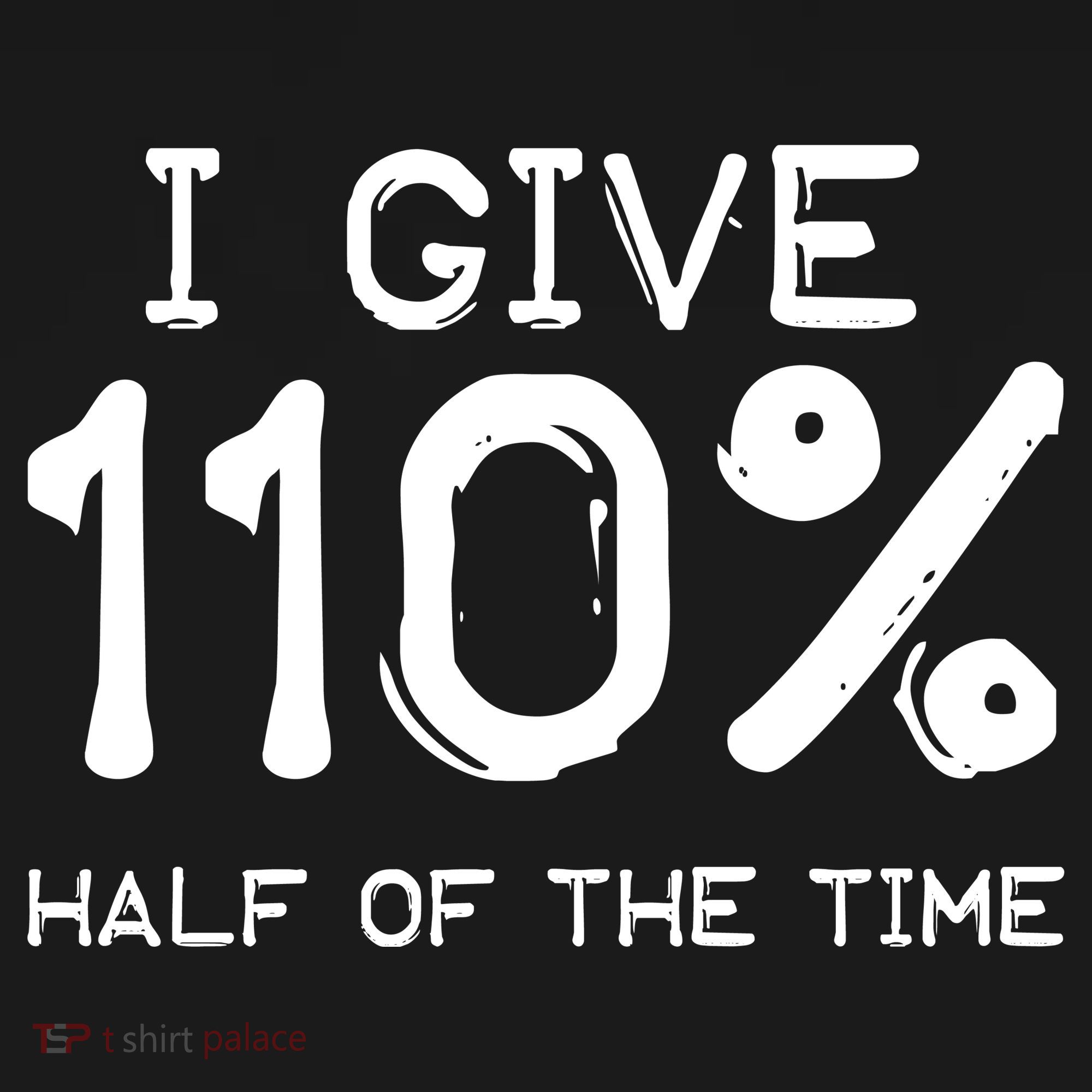 I Give 110 Percent Half Of The Time Women's Hoodie
