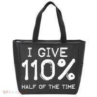 I Give 110 Percent Half Of The Time Tote Bag thumb 0