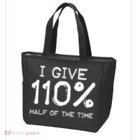 I Give 110 Percent Half Of The Time Tote Bag thumb 3