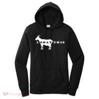 I Goat This Women's Hoodie thumb 0