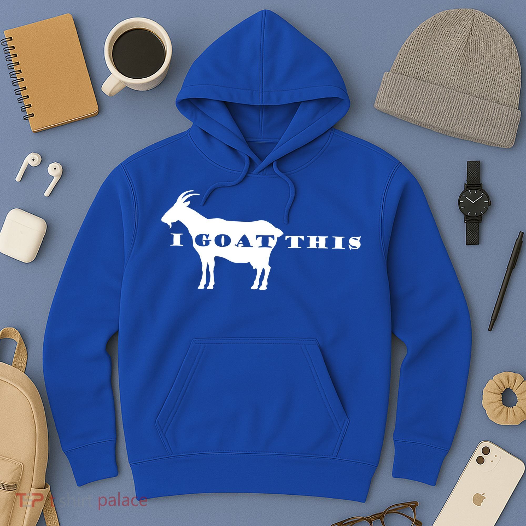I Goat This Hoodie