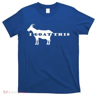 I Goat This T-Shirt