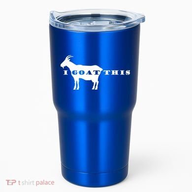 I Goat This Tumbler