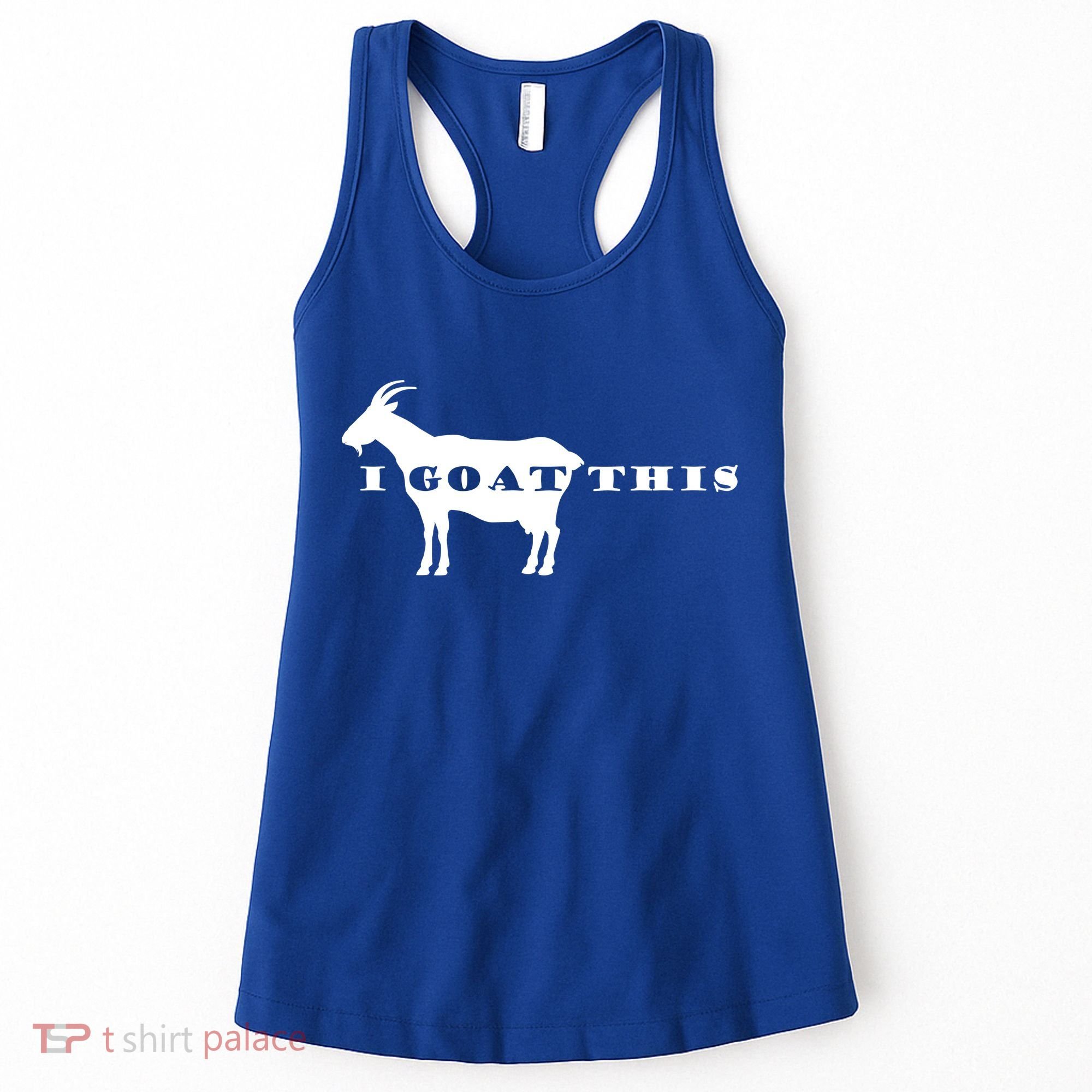 I Goat This Women's Tank Top