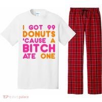 I Got 99 Donuts Cause A B*tch Ate One Pajama Set thumb 0