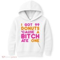 I Got 99 Donuts Cause A B*tch Ate One Kids Hoodie thumb 0