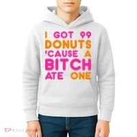 I Got 99 Donuts Cause A B*tch Ate One Kids Hoodie thumb 4
