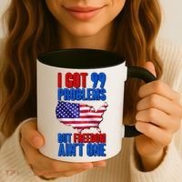 I Got 99 Problem But Freedom Ain't One Coffee Mug thumb 3