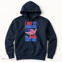 I Got 99 Problem But Freedom Ain't One Hoodie thumb 0