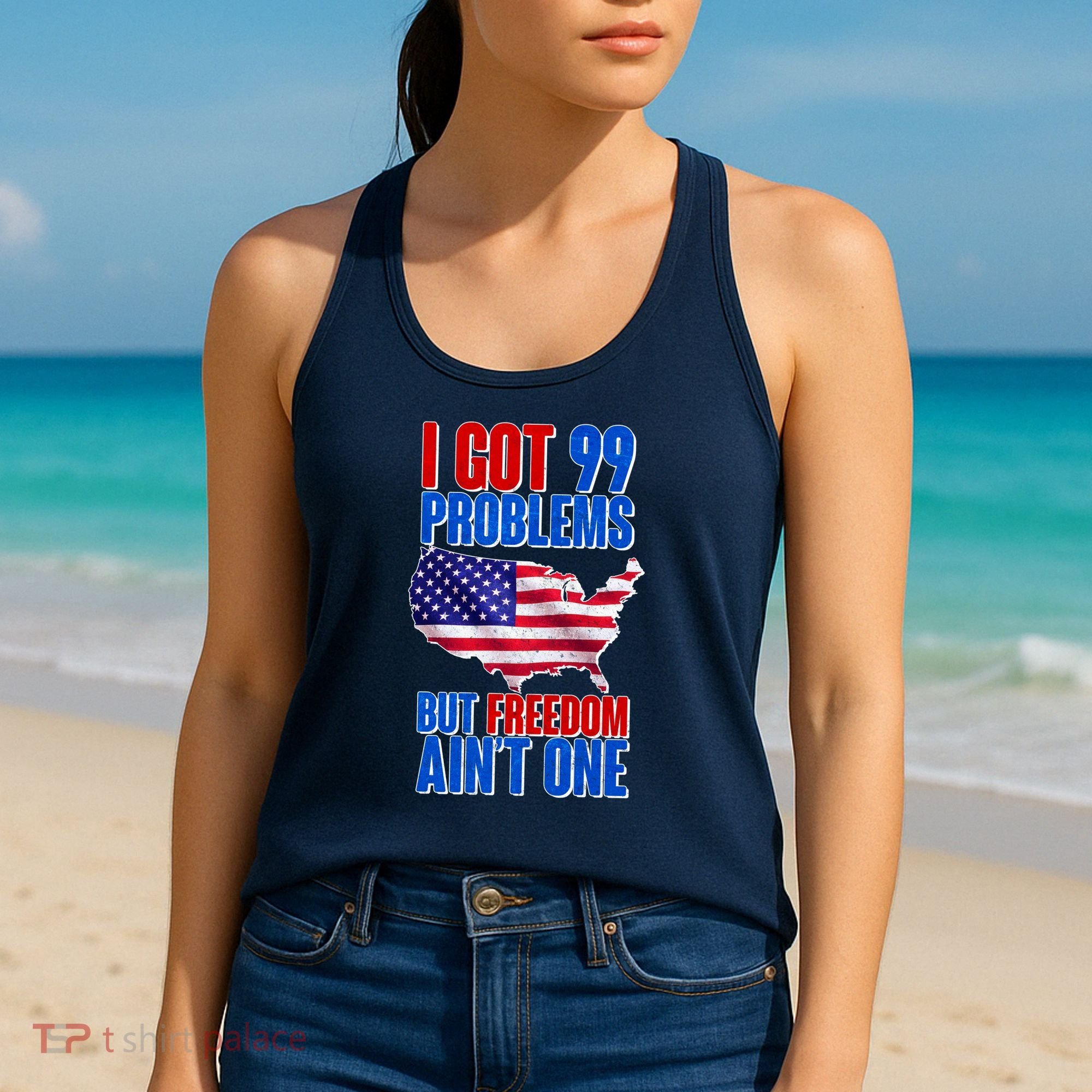 I Got 99 Problem But Freedom Ain't One Women's Tank Top