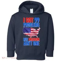 I Got 99 Problem But Freedom Ain't One Toddler Hoodie thumb 0