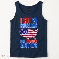 I Got 99 Problem But Freedom Ain't One Tank Top thumb 2