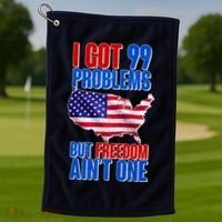 I Got 99 Problem But Freedom Ain't One Golf Towel thumb 1
