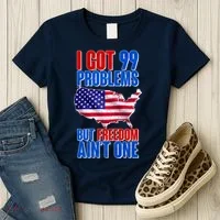 I Got 99 Problem But Freedom Ain't One Women's T-Shirt thumb 3
