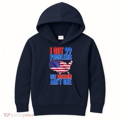 I Got 99 Problem But Freedom Ain't One Kids Hoodie