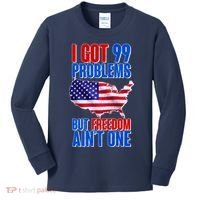 I Got 99 Problem But Freedom Ain't One Kids Long Sleeve Shirt thumb 0
