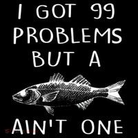 I Got 99 Problems But A Fish Ain't One Backpack thumb 2