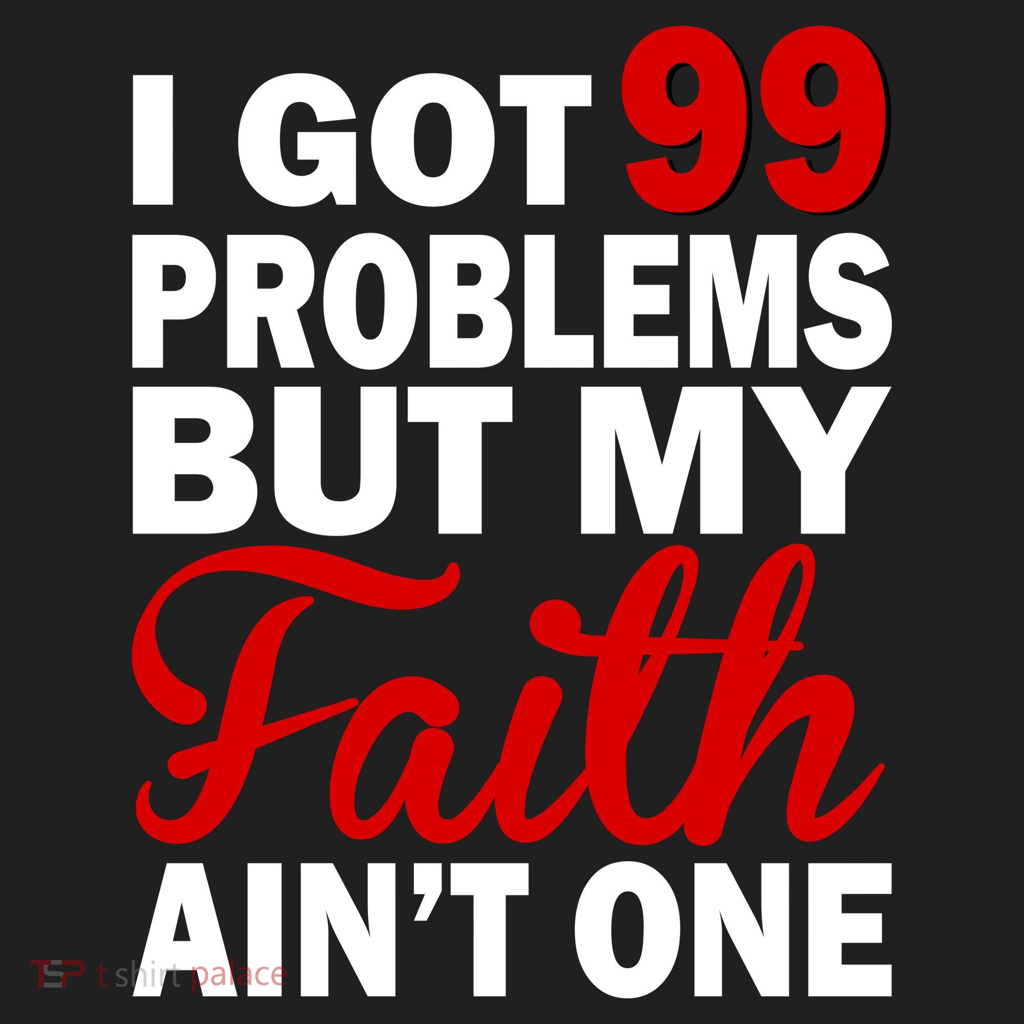 I Got 99 Problems But My Faith Ain't One Women's Sweatshirt