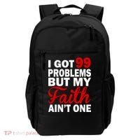 I Got 99 Problems But My Faith Ain't One Backpack thumb 0