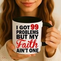 I Got 99 Problems But My Faith Ain't One Coffee Mug thumb 3