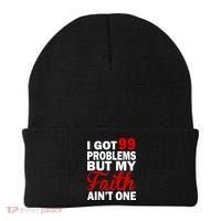 I Got 99 Problems But My Faith Ain't One Beanie thumb 0