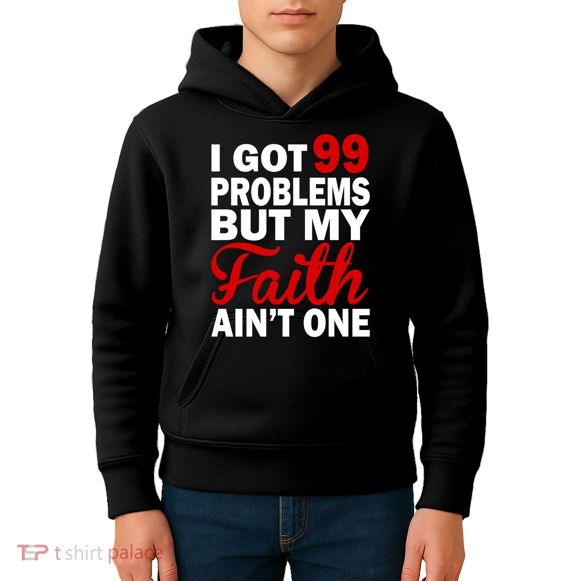 I Got 99 Problems But My Faith Ain't One Kids Hoodie