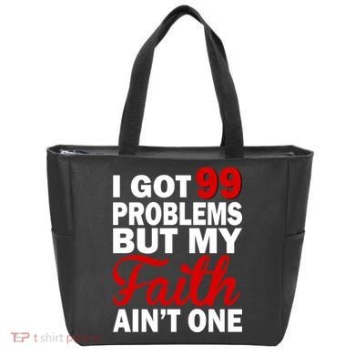 I Got 99 Problems But My Faith Ain't One Tote Bag